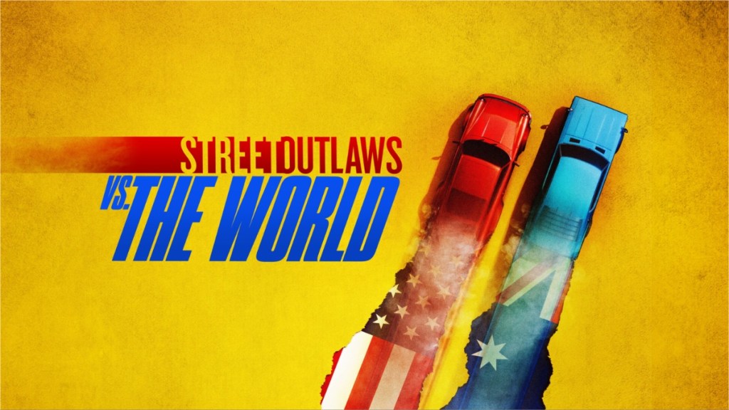 Street Outlaws vs the World Season 1 Streaming: Watch & Stream Online via HBO Max