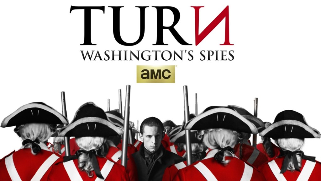 TURN: Washington's Spies Season 1 Streaming: Watch & Stream Online via AMC Plus