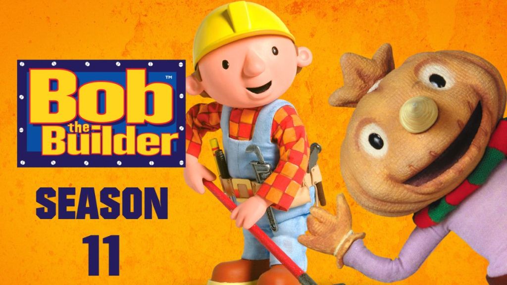 Bob the Builder Season 11 Streaming: Watch & Stream Online via Paramount Plus