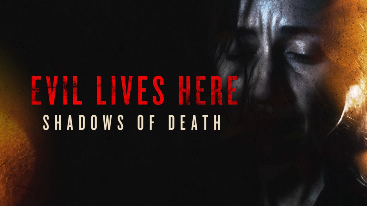 Evil Lives Here: Shadows Of Death Season 1 Streaming: Watch & Stream