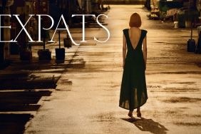 Will There Be an Expats Season 2 Release Date & Is It Coming Out?