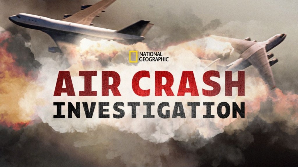 Air Crash Investigation Season 1 Streaming: Watch & Stream Online via Paramount Plus