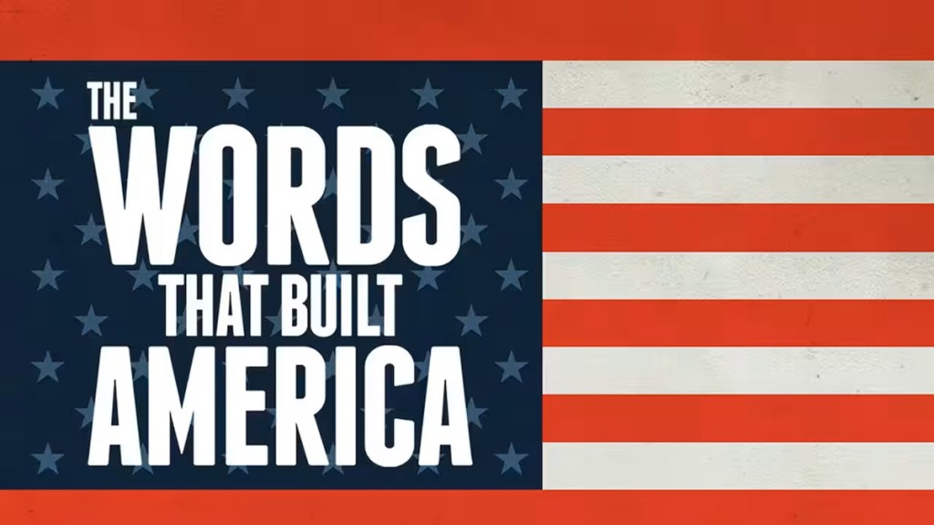 The Words That Built America