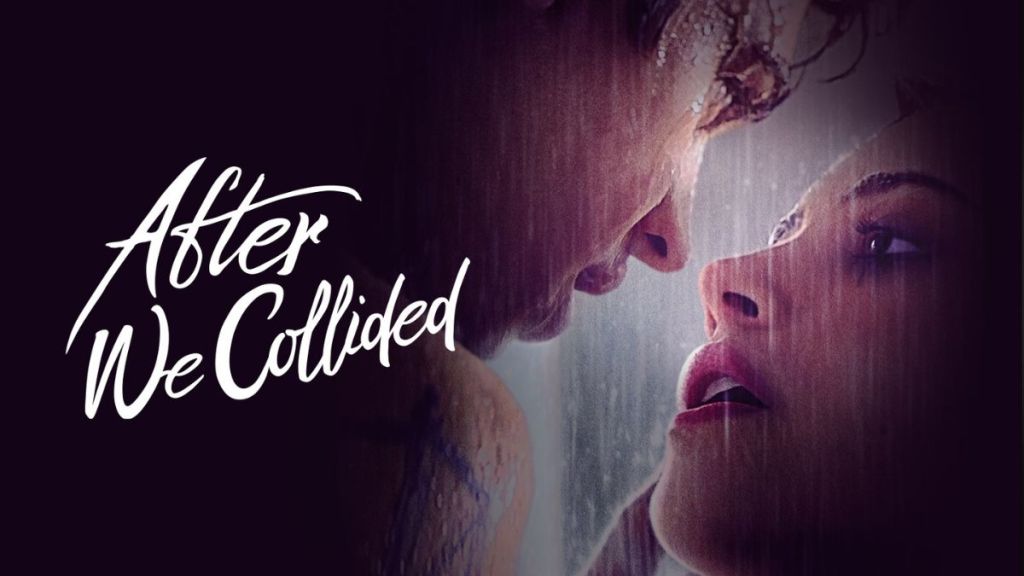 After We Collided Streaming: Watch & Stream Online via Netflix