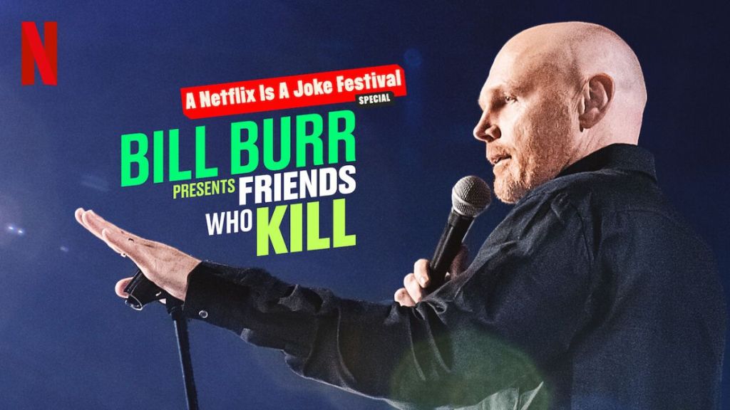 Bill Burr Presents: Friends Who Kill Streaming: Watch & Stream Online via Netflix