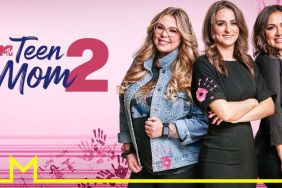 Will There Be a Teen Mom 2 Season 12 Release Date & Is It Coming Out?