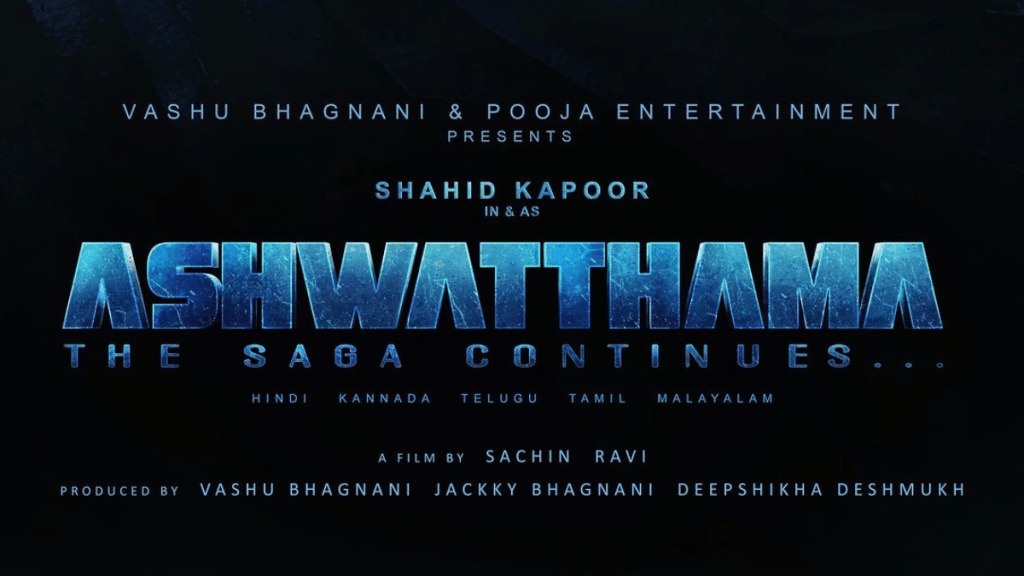 Shahid Kapoor to Star in Ashwatthama The Saga Continues
