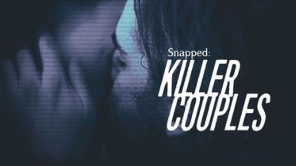 Snapped: Killer Couples Season 17 Streaming: Watch & Stream Online via Peacock