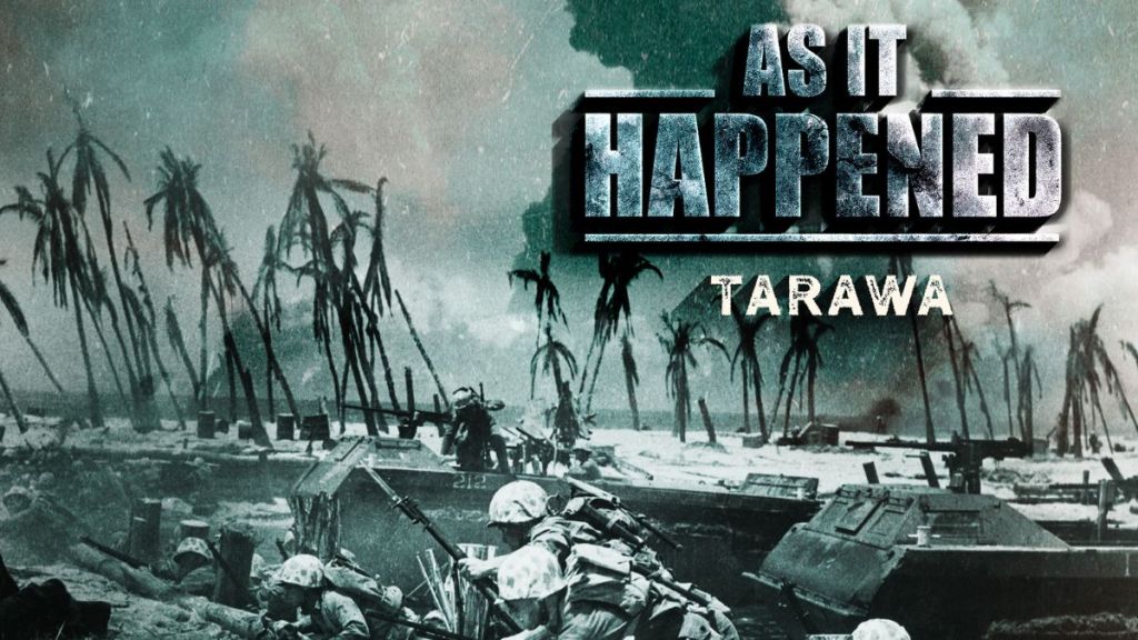 As it Happened: Tarawa Streaming: Watch & Stream Online via Amazon Prime Video