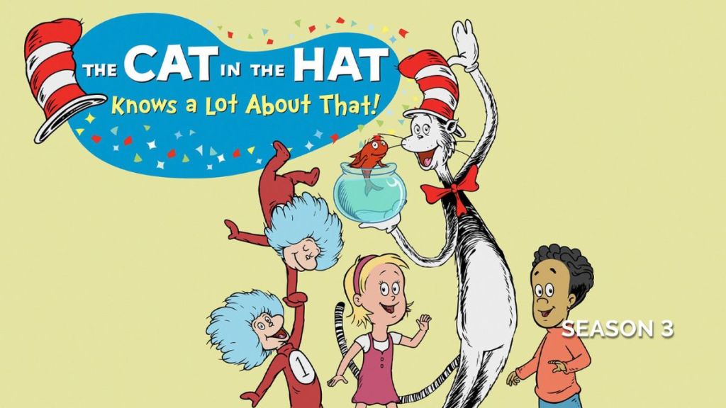 The Cat in the Hat Knows a Lot About That! Season 3 Streaming: Watch & Stream Online via Peacock