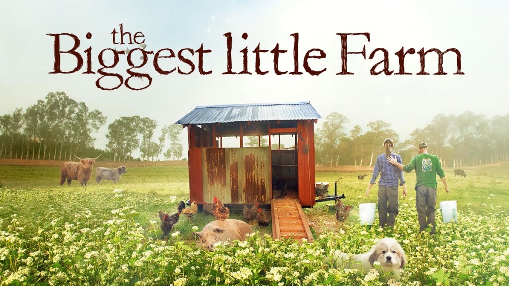 The Biggest Little Farm Streaming: Watch & Stream Online via HBO Max