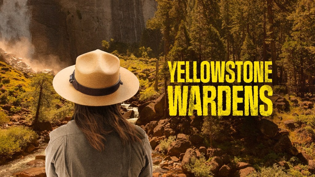 Yellowstone Wardens (2023) Season 1 Streaming: Watch & Stream Online via HBO Max