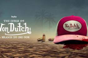 The Curse of Von Dutch: A Brand to Die For Season 1 streaming