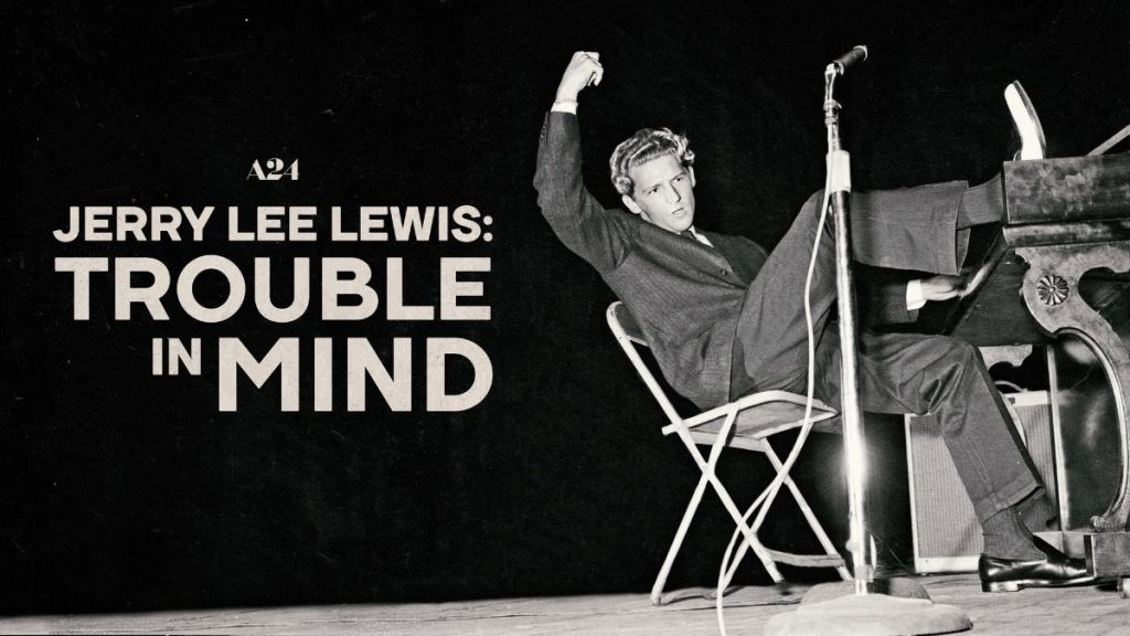 Jerry Lee Lewis: Trouble in Mind Streaming: Watch & Stream Online via Amazon Prime Video