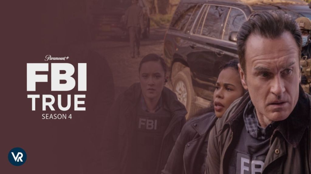 FBI True Season 4 Streaming: Watch & Stream Online via Paramount Plus