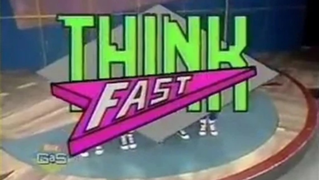 Think Fast: Asking Us to Use Our Brains Since 1989
