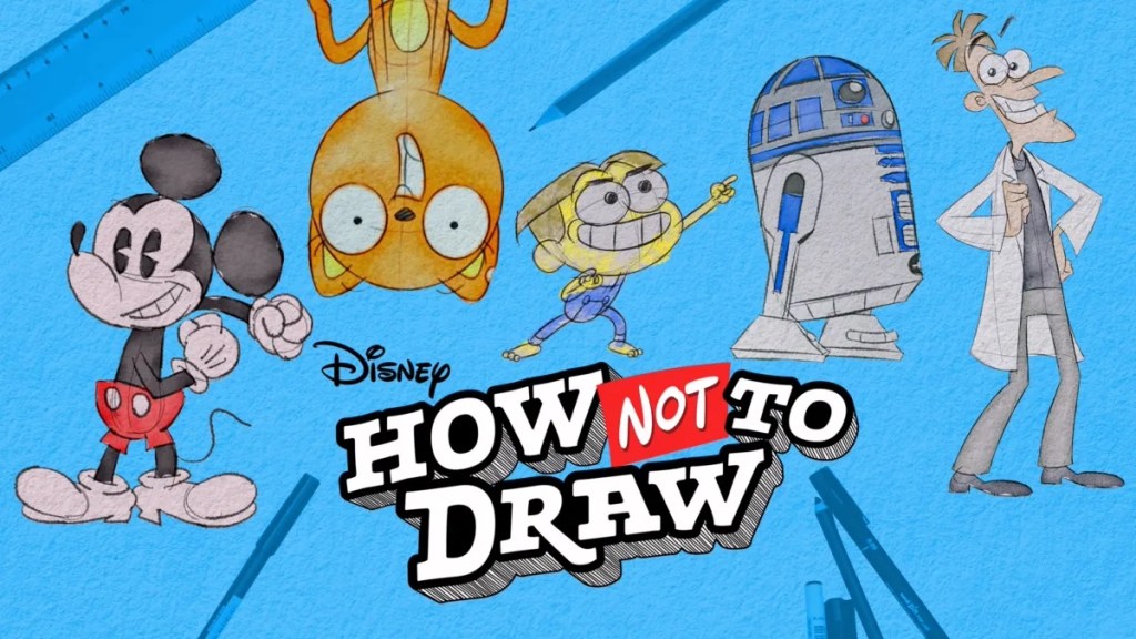 Disney How Not To Draw (2022) Season 1 Streaming: Watch & Stream Online via Disney Plus