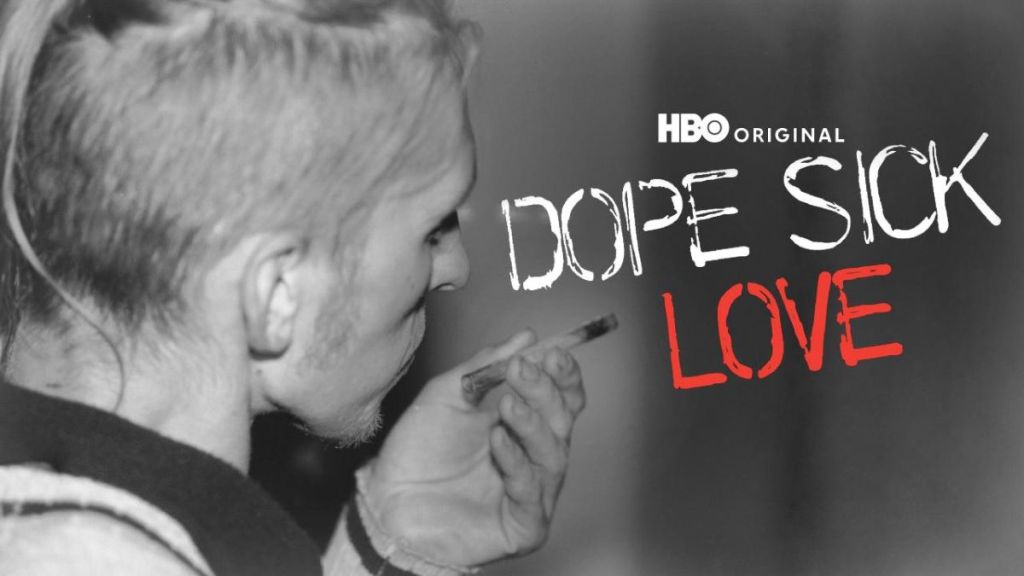 Dope Sick Love Streaming: Watch & Stream Online via HBO Max