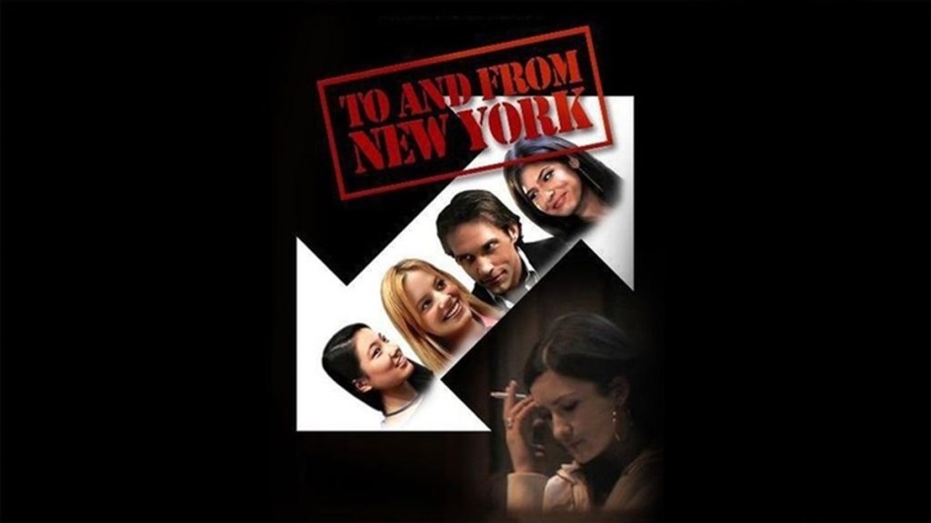 To and from New York Streaming: Watch & Stream Online via Netflix