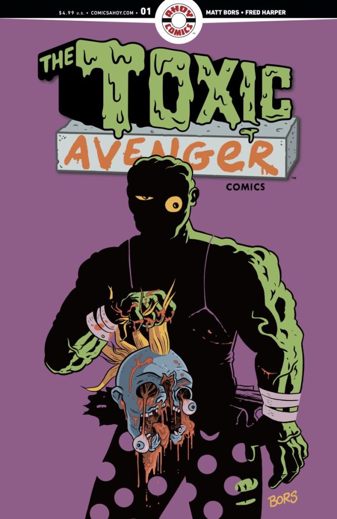 Toxic Avenger Preview: Toxie’s Next Adventure Begins Ahead of New Movie | Exclusive