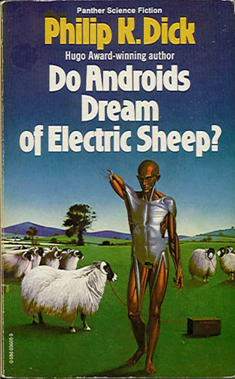 BOOK TITLE: Do Androids Dream of Electric Sheep?