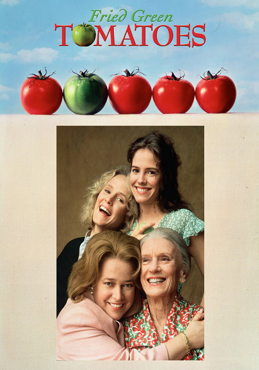 MOVIE TITLE: Fried Green Tomatoes