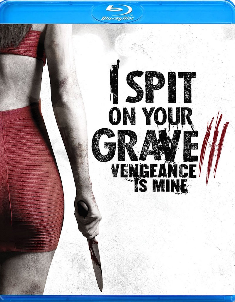 I Spit on Your Grave: Vengeance is Mine